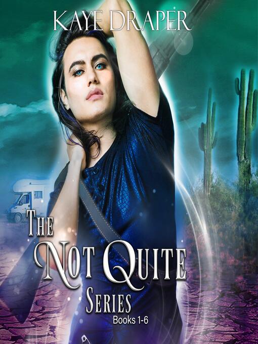Title details for The Not Quite Series by Kaye Draper - Wait list